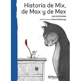 Historia De Mix, De Max Y De Mex