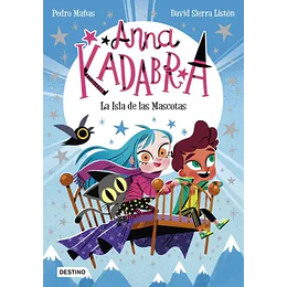 Anna Kadabra 5. La Isla De Las Mascotas