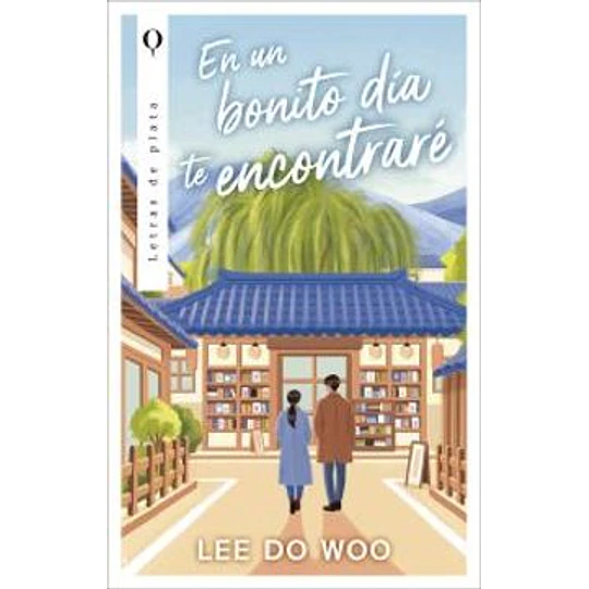 En Un Bonito Dia Te Encontrare