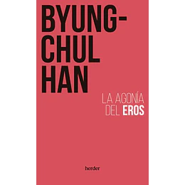 La Agonia Del Eros