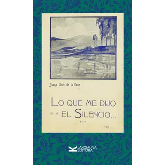 Lo Que Me Dijo El Silencio