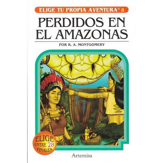 Elige Tu Propia Aventura Perdidos En El Amazonas