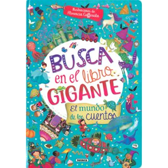 Busca En El Libro Gigante El Mundo De Los Cuentos