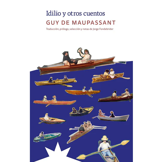 Idilio Y Otros Cuentos