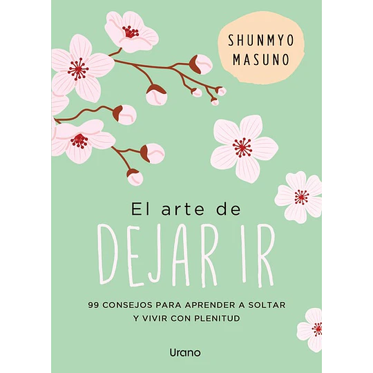 El Arte De Dejar Ir