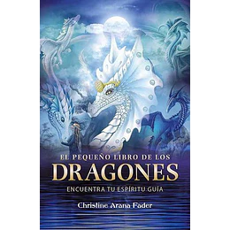 El Pequeño Libro De Los Dragones: Encuentra Tu Espíritu Guía  
	Libro Nuevo