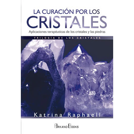 La Curacion Por Los Cristales