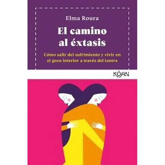 El Camino Del Extasis