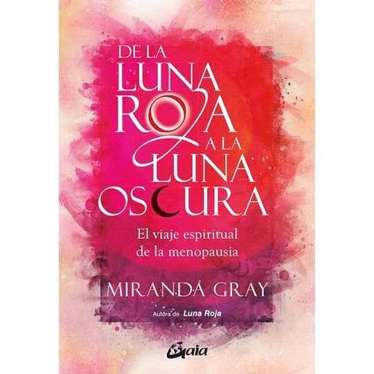 De La Luna Roja A La Luna Oscura  
	Libro Nuevo