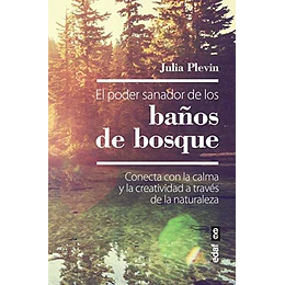El Poder Sanador De Los Baños De Bosque