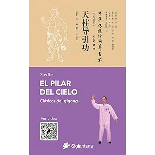 El Pilar Del Cielo Clasicos Del Qigong