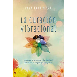 La Curacion Vibracional