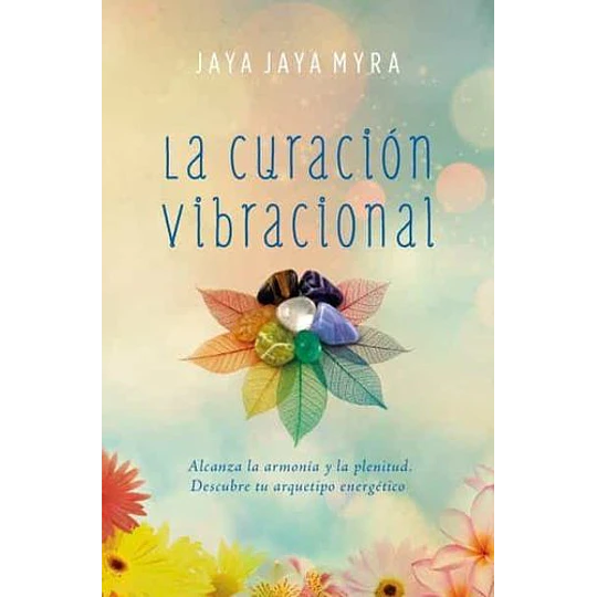 La Curacion Vibracional