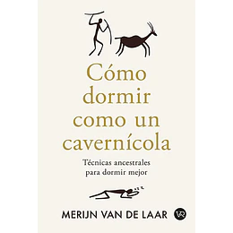 Como Dormir Con Un Cavernicola
