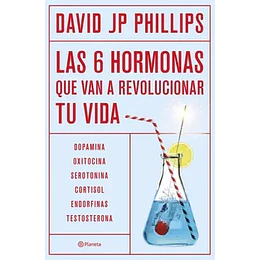 6 Hormonas Que Van A Revolucionar Tu Vida, Las