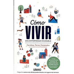 Como Vivir Una Enfermedad Incurable