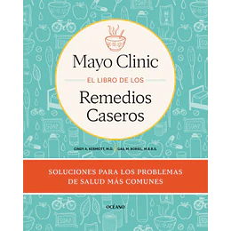 El Libro De Los Remedios Caseros De La Mayo Clinic