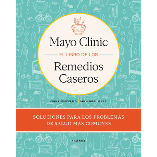 El Libro De Los Remedios Caseros De La Mayo Clinic