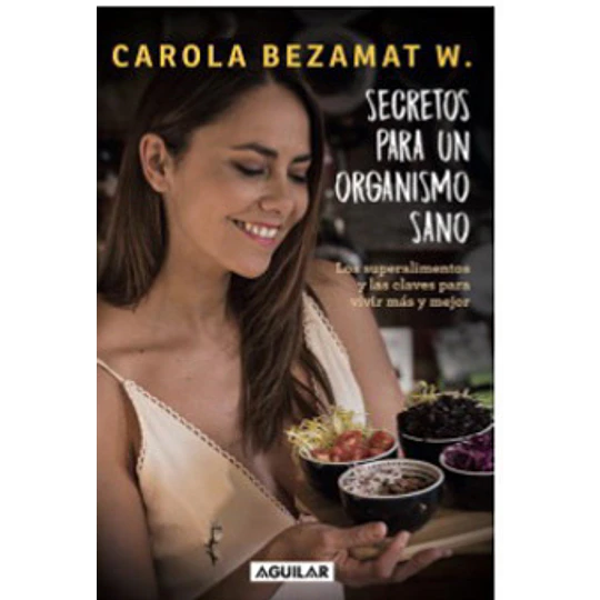 Secretos Para Un Organismo Sano