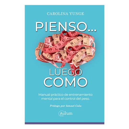 Pienso... Luego Como