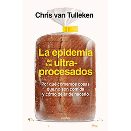 La Epidemia De Los Ultraprocesados