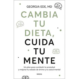 Cambia Tu Dieta, Cuida Tu Mente