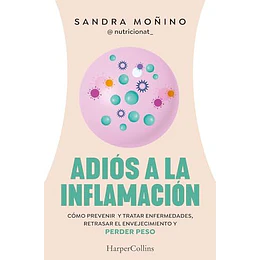 Adios A La Inflamacion