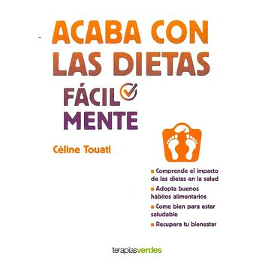 Acaba Con Las Dietas Facilmente