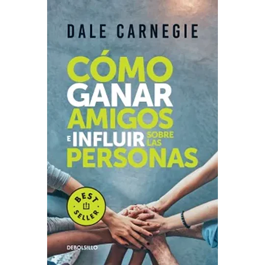 Como Ganar Amigos E Influir Sobre Las Personas 