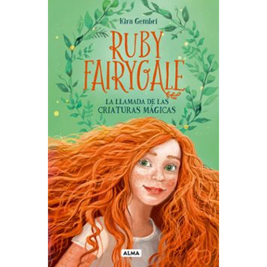 Ruby Fairygale 1 - La Llamada De Las Criaturas Mágicas