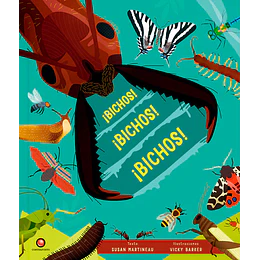 ¡Bichos! ¡Bichos! ¡Bichos!