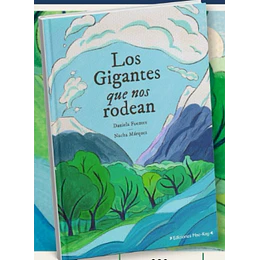 Los Gigantes Que Nos Rodean