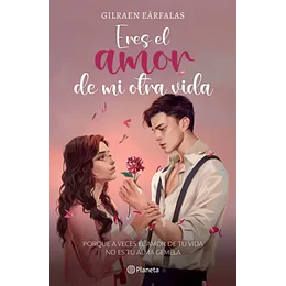 Eres El Amor De Mi Otra Vida  