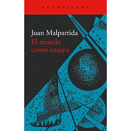 El Mundo Como Ensayo