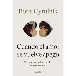 Cuando El Amor Se Vuelve Apego