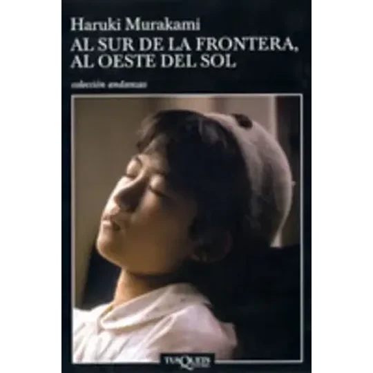 Al Sur De La Frontera, Al Oeste Del Sol