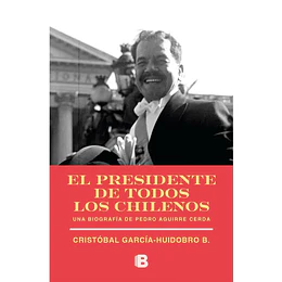 El Presidente De Todos Los Chilenos  
	Libro Nuevo