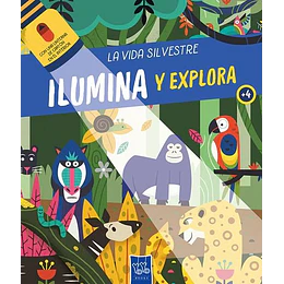 Ilumina Y Explora - La Vida Silvestre