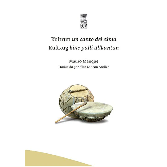 Kultrun Un Canto Del Alma