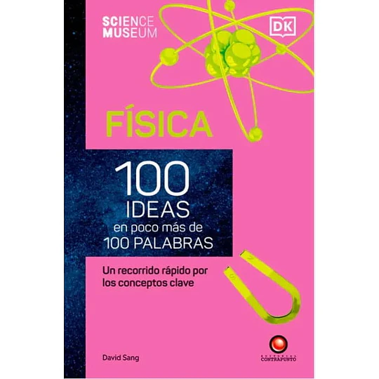 100 Ideas En Poco Mas De 100 Palabras Fisica