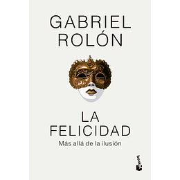 Felicidad Mas Alla De La Ilusion, La (Td)