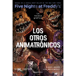 Los Otros Animatronicos (Five Nights At Freddys 2)