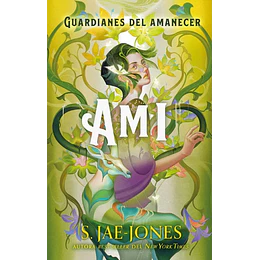 Guardianes Del Amanecer. Ami