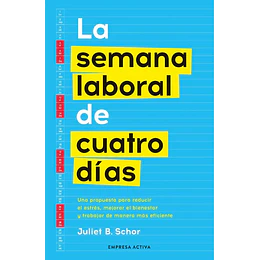 La Semana Laboral De Cuatro Dias