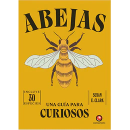Una Guía Para Curiosos - Abejas