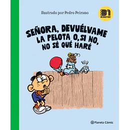 Señora Devuelvame La Pelota O Si No No Se Que Hare