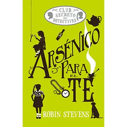 El Club Secreto De Detectives Arsenico Para El Te Cozy Mistery