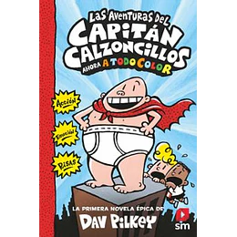 Las Aventuras Del Capitán Calzoncillos (Color)