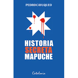 Historia Secreta Mapuche