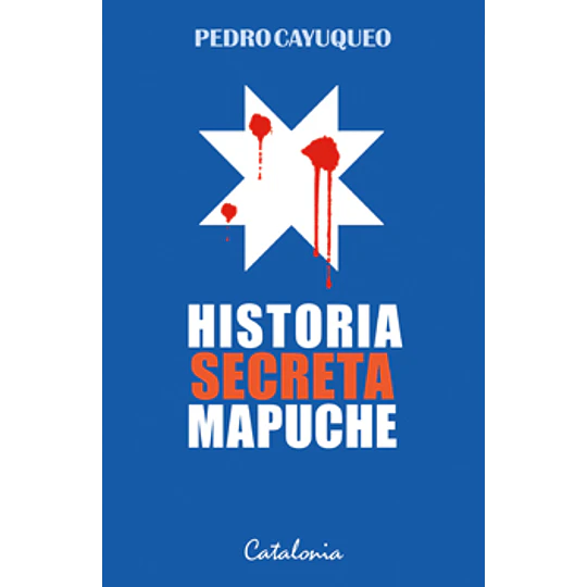 Historia Secreta Mapuche